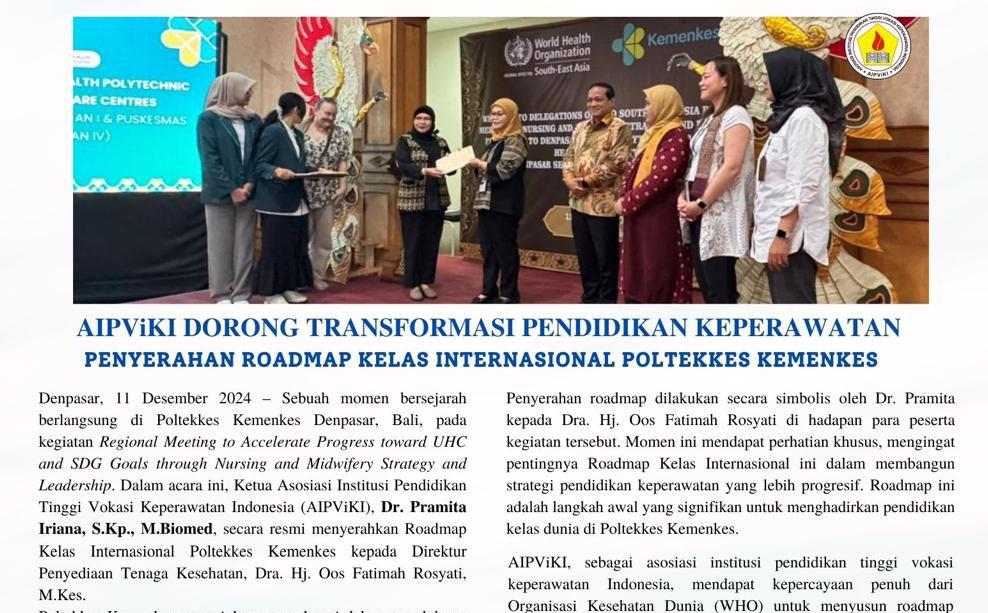 Read more about the article AIPVIKI DORONG TRANSFORMASI PENDIDIKAN KEPERAWATAN; PENYERAHAN ROADMAP KELAS INTERNASIONAL POLTEKKES KEMENKES